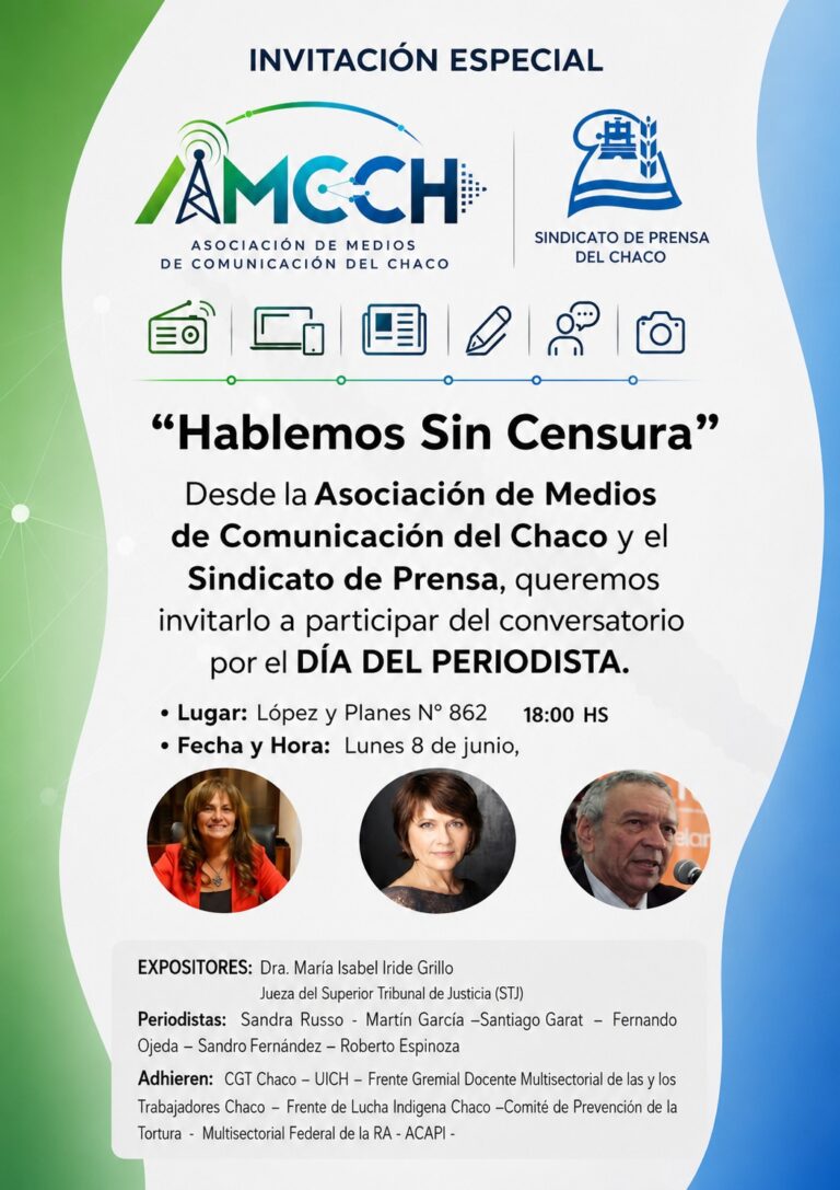 «HABLEMOS SIN CENSURA»: PERIODISTAS, JUECES Y REFERENTES DEBATIRÁN SOBRE LIBERTAD DE PRENSA EN CHACO